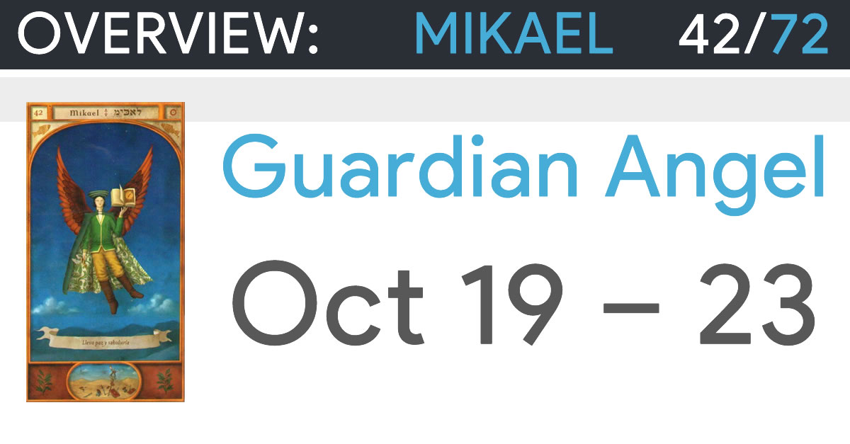 Guardian Angel Mikael - October 19 to 23 - Overview and Prayer >>